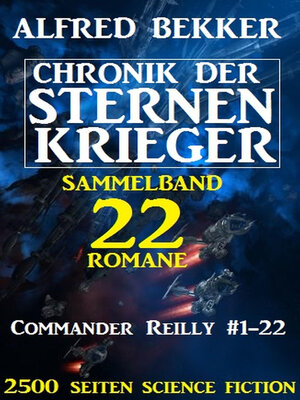 cover image of Sammelband Chronik der Sternenkrieger 22 Romane Commander Reilly #1-22